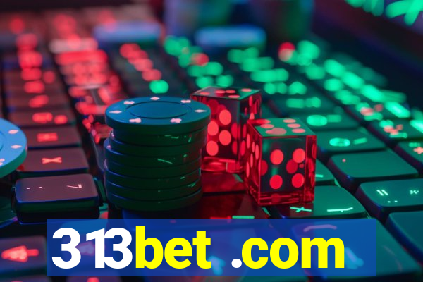 313bet .com